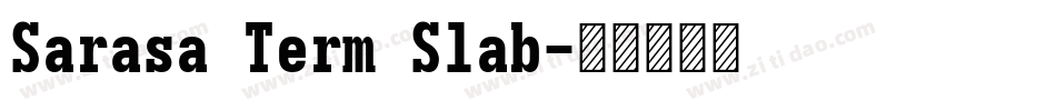 Sarasa Term Slab字体转换